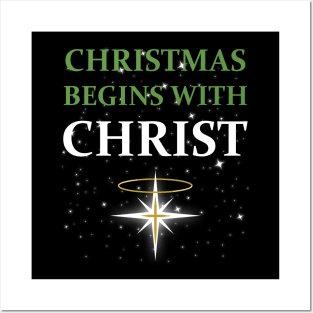 Christmas Begins With Christ Posters and Art